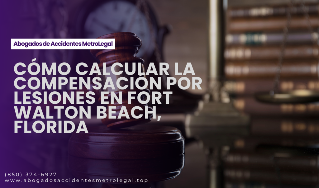 cómo calcular compensación por lesiones Fort Walton Beach