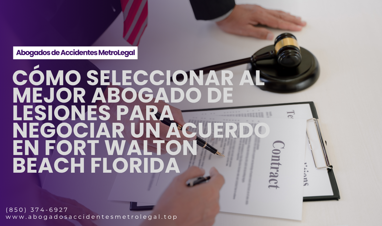 abogado lesiones negociación de acuerdo Fort Walton Beach