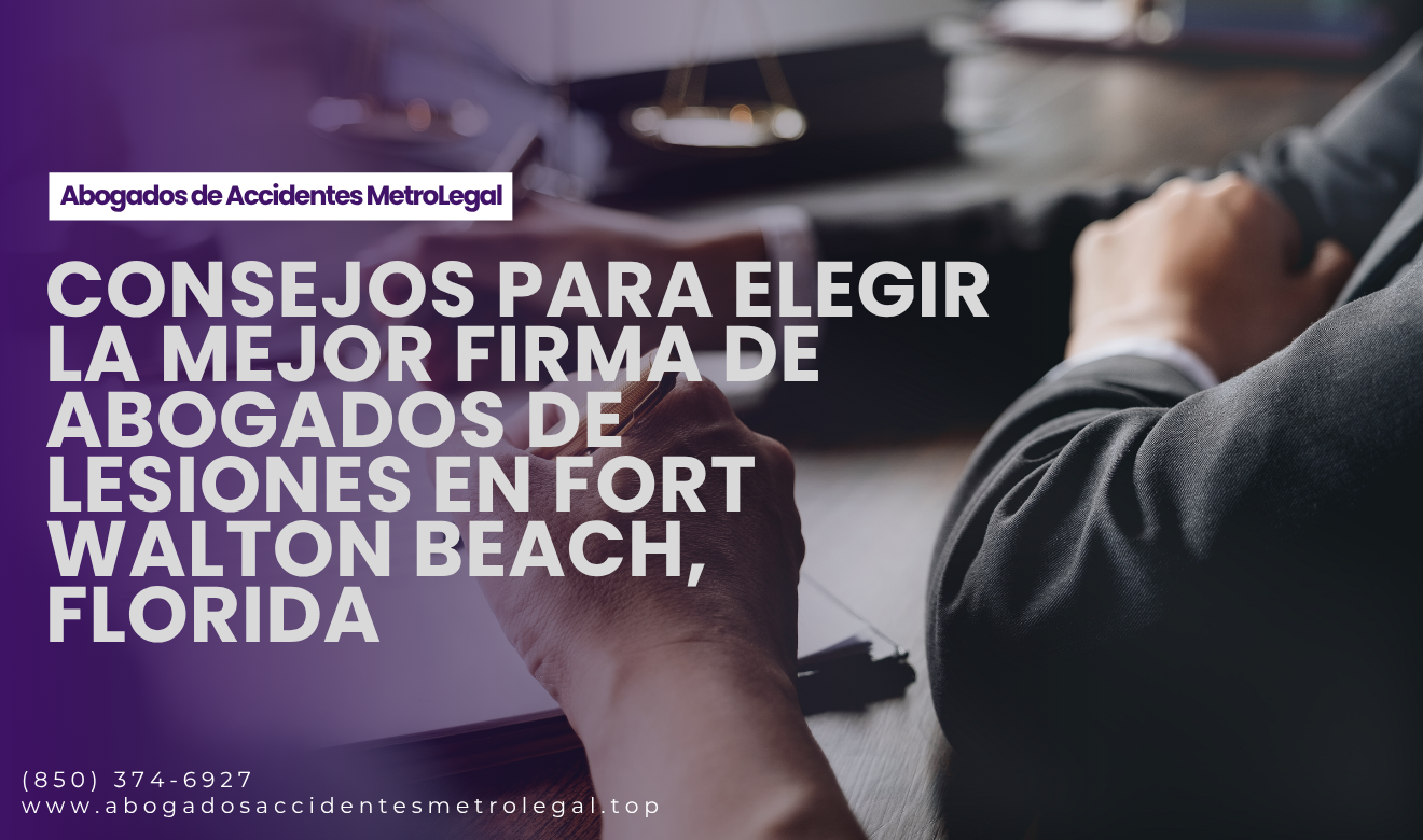 mejores firmas de abogado de lesiones Fort Walton Beach